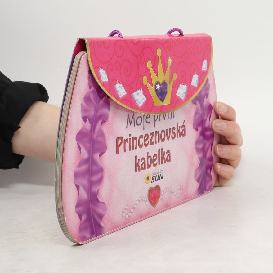 Alexandra Niklíčková Moje první princeznovská kabelka