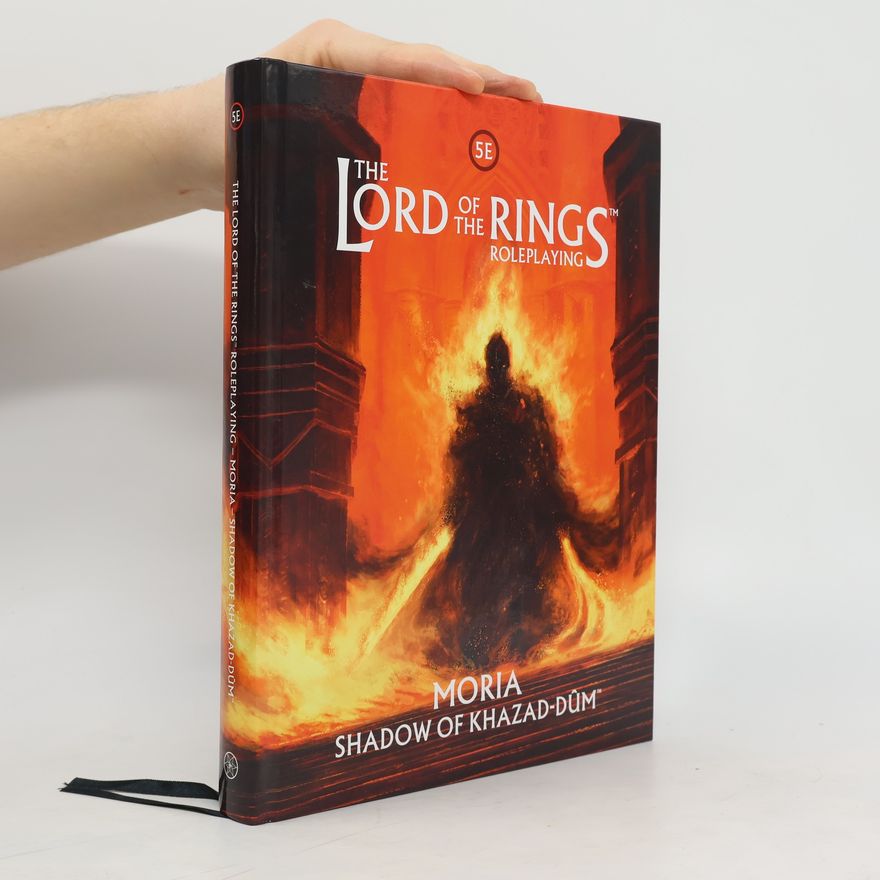 Autorenkollektiv The Lord of the Rings RPG 5E. Moria - Shadow of Khazad-dûm