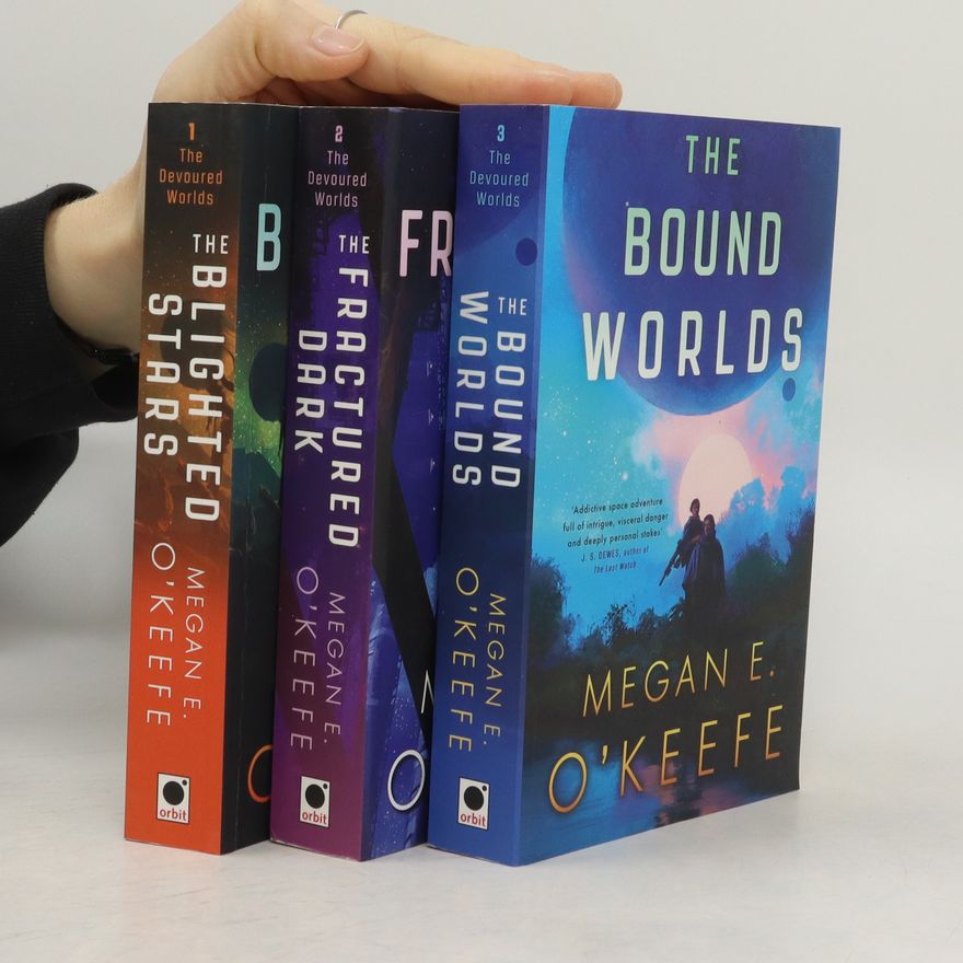 Megan E. O. Keefe The bound worlds 1-3