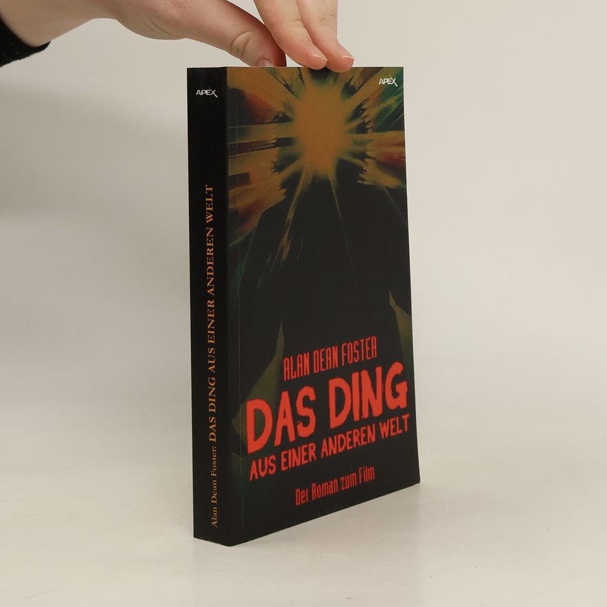 Alan Dean Foster Das Ding aus einer anderen Welt
