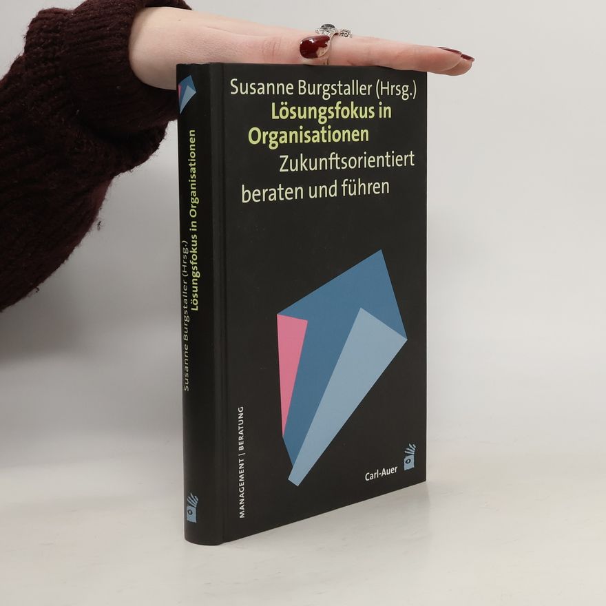 Susanne Burgstaller Lösungsfokus in Organisationen