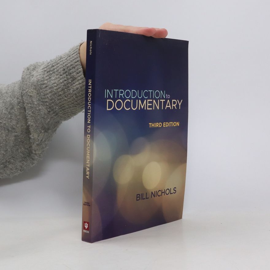 Bill Nichols Introduction to Documentary, Third Edition