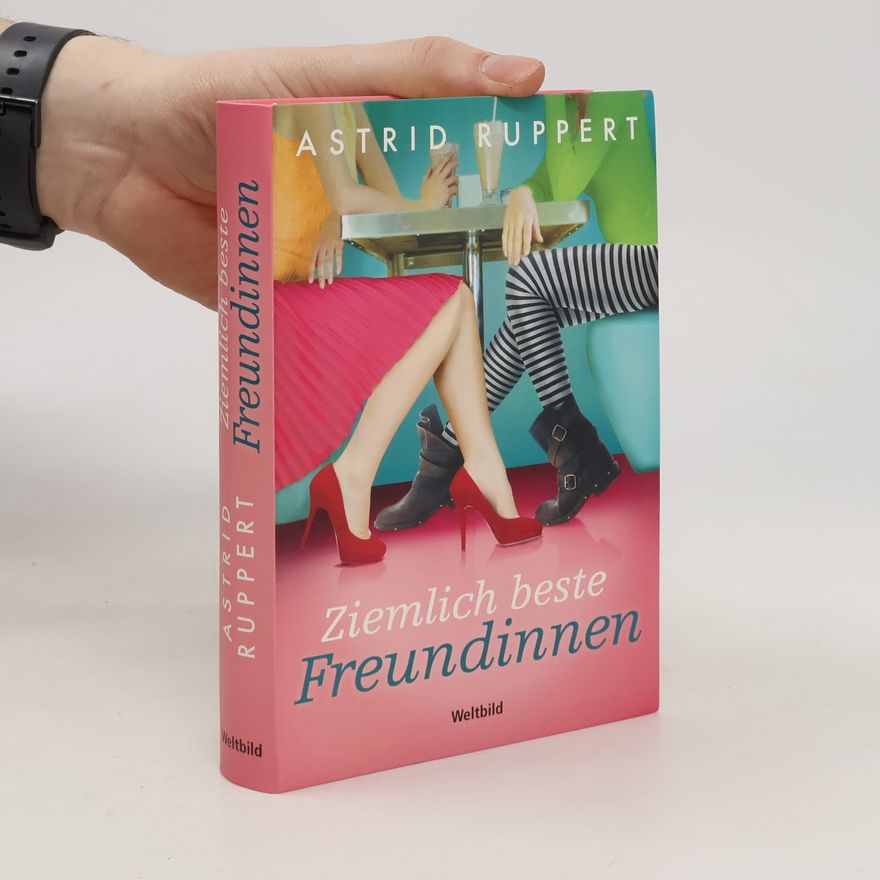 Astrid Ruppert Ziemlich beste Freundinnen