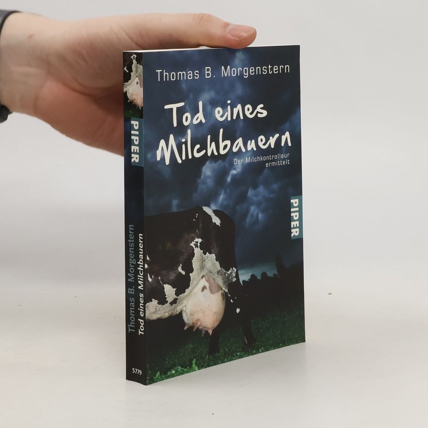 Thomas B. Morgenstern Tod eines Milchbauern