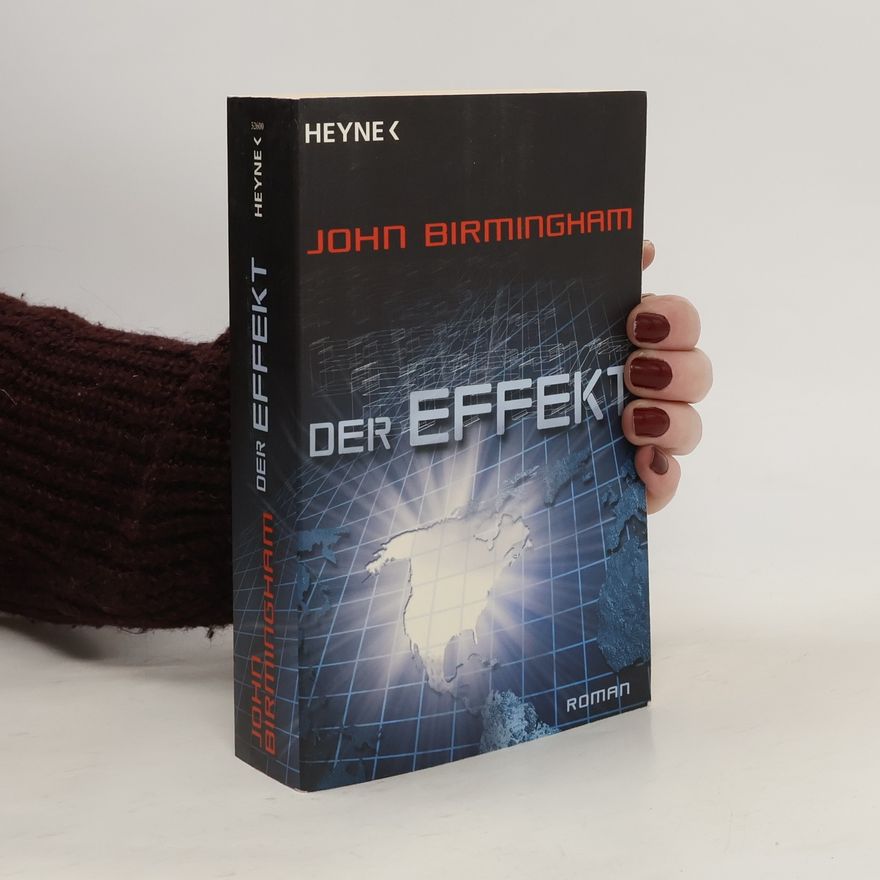 John Birmingham Der Effekt