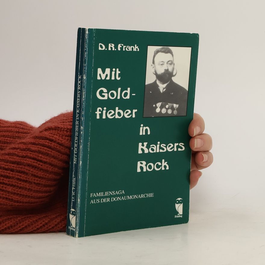 D. R. Frank Mit Goldfieber in Kaisers Rock