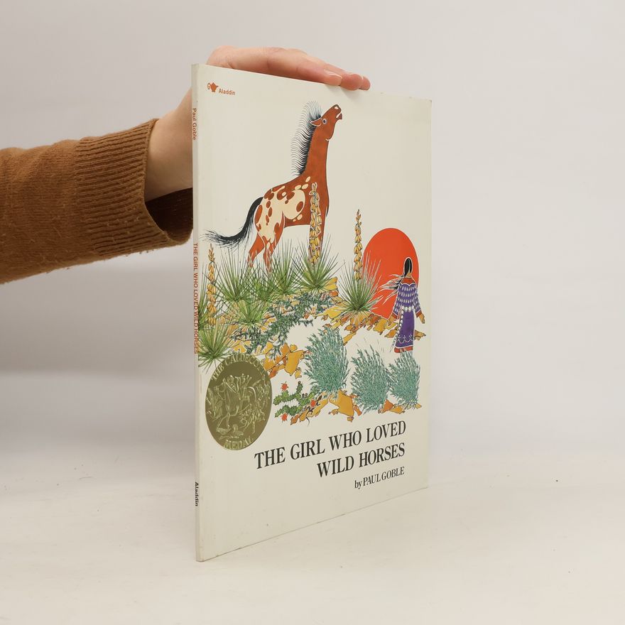 Paul Goble The Girl Who Loved Wild Horses