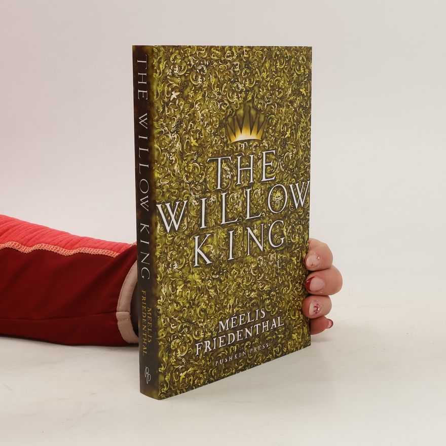 Meelis Friedenthal The Willow King