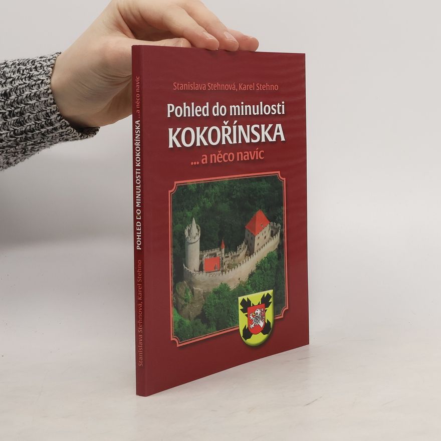 Stanislava Stehnová Pohled do minulosti Kokořínska