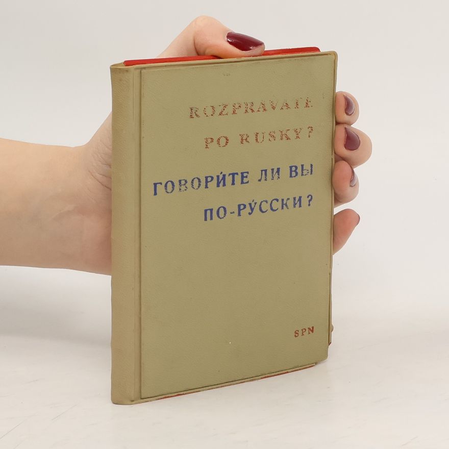 Ján Hloška Rozprávate po rusky? ГОВОРИТЕ ЛИ ВЫ ПО-РУССКИ?