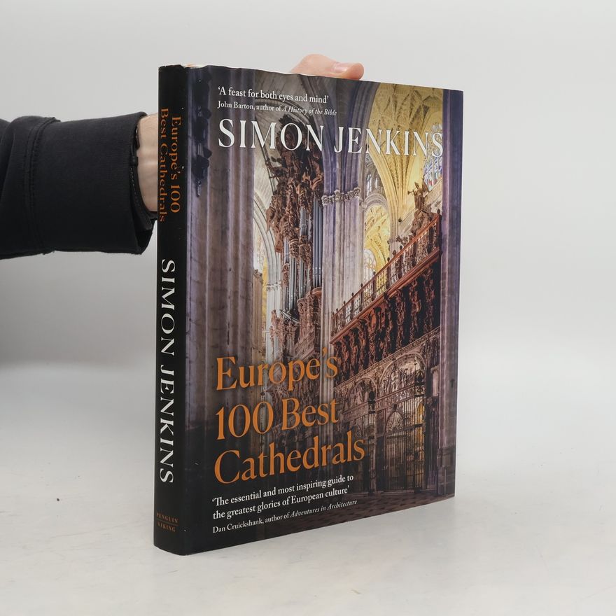 Simon Jenkins Europe’s 100 Best Cathedrals