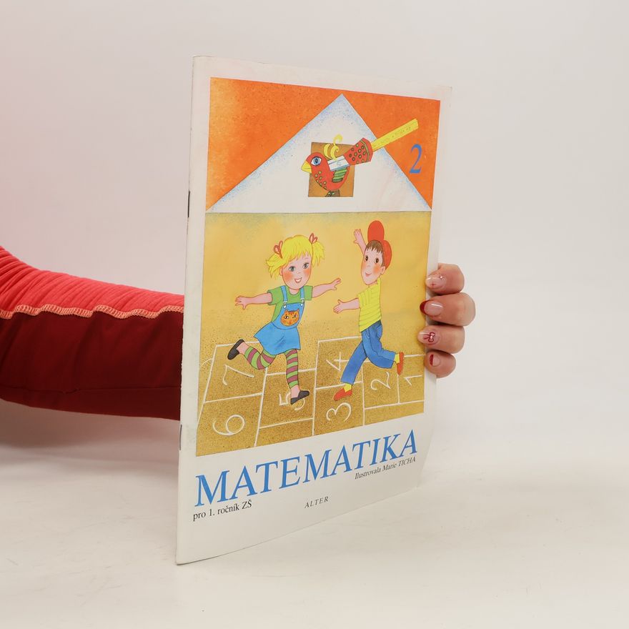 Ladislav Klement Matematika pro 1. ročník ZŠ : Sešit č. 2 ; Il. Marie Tichá