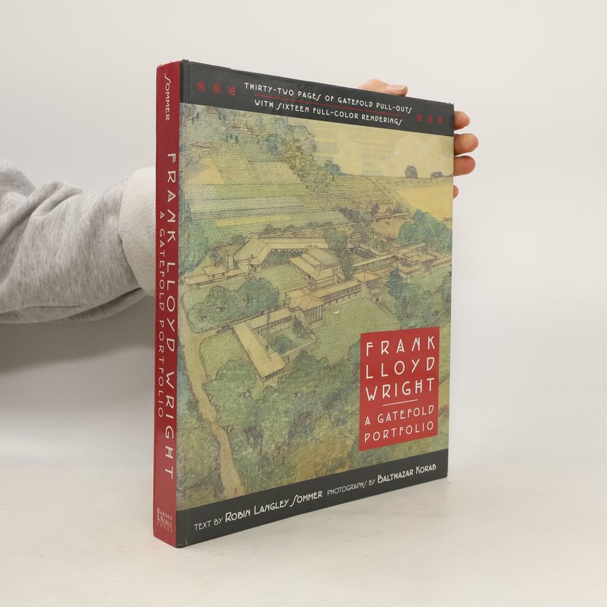 Robin Langley Frank Lloyd Wright: A gatefold portfolio