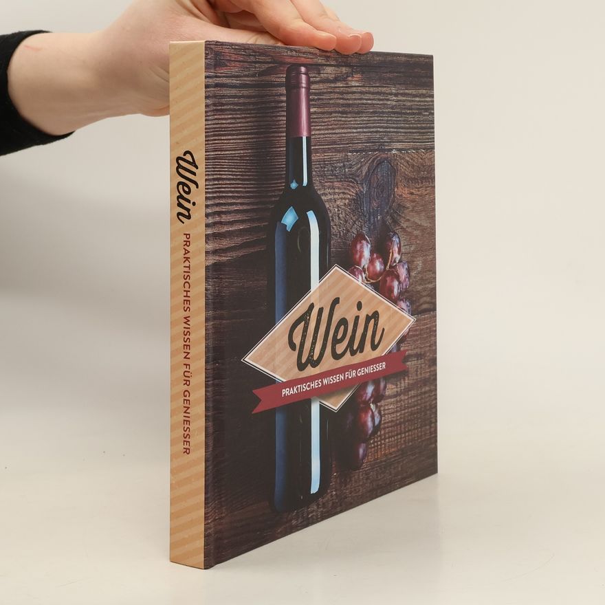 Franziska Creutzburg Wein. Praktisches Wissen für Geniesser