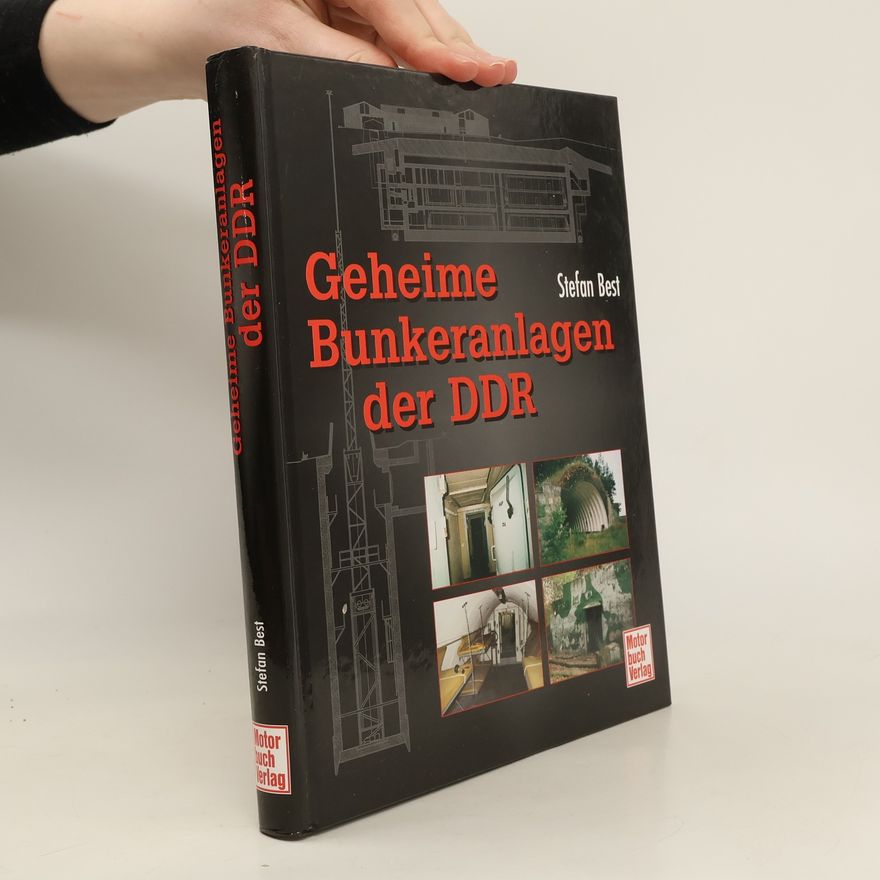 Stefan Best Geheime Bunkeranlagen der DDR