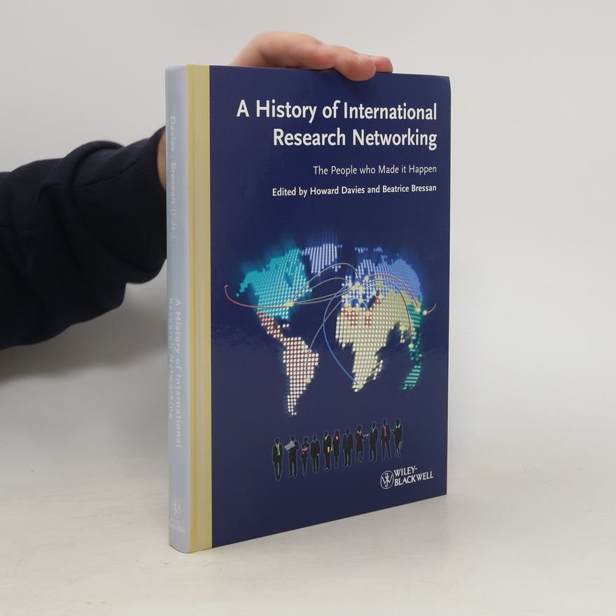 Howard Davies A History of International Research Networking