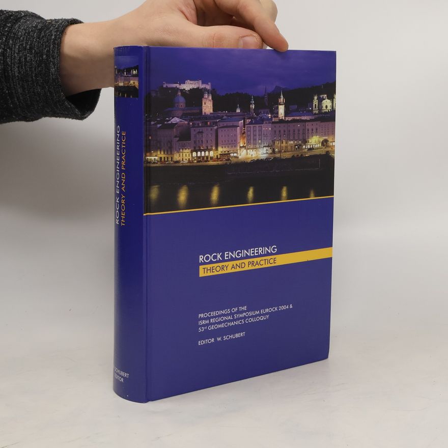 Wulf Schubert Rock engineering theory and practice