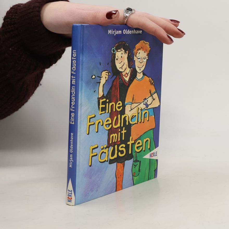 Mirjam Oldenhave Eine Freundin mit Fäusten