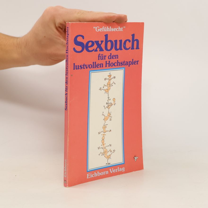 Oswald Icks Das Sex-Buch für lustvolle Hochstapler