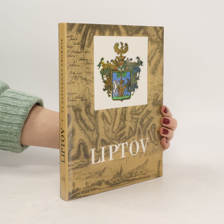 Kolektív autorov Liptov. Vlastivedný zborník 10