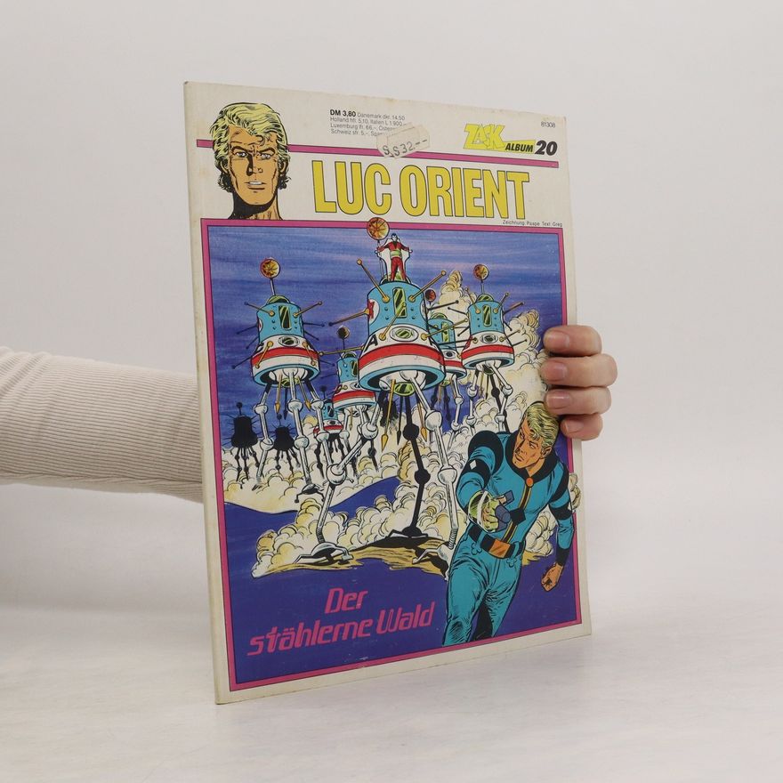 Autorenkollektiv Luc orient : Der Stählerne Wald