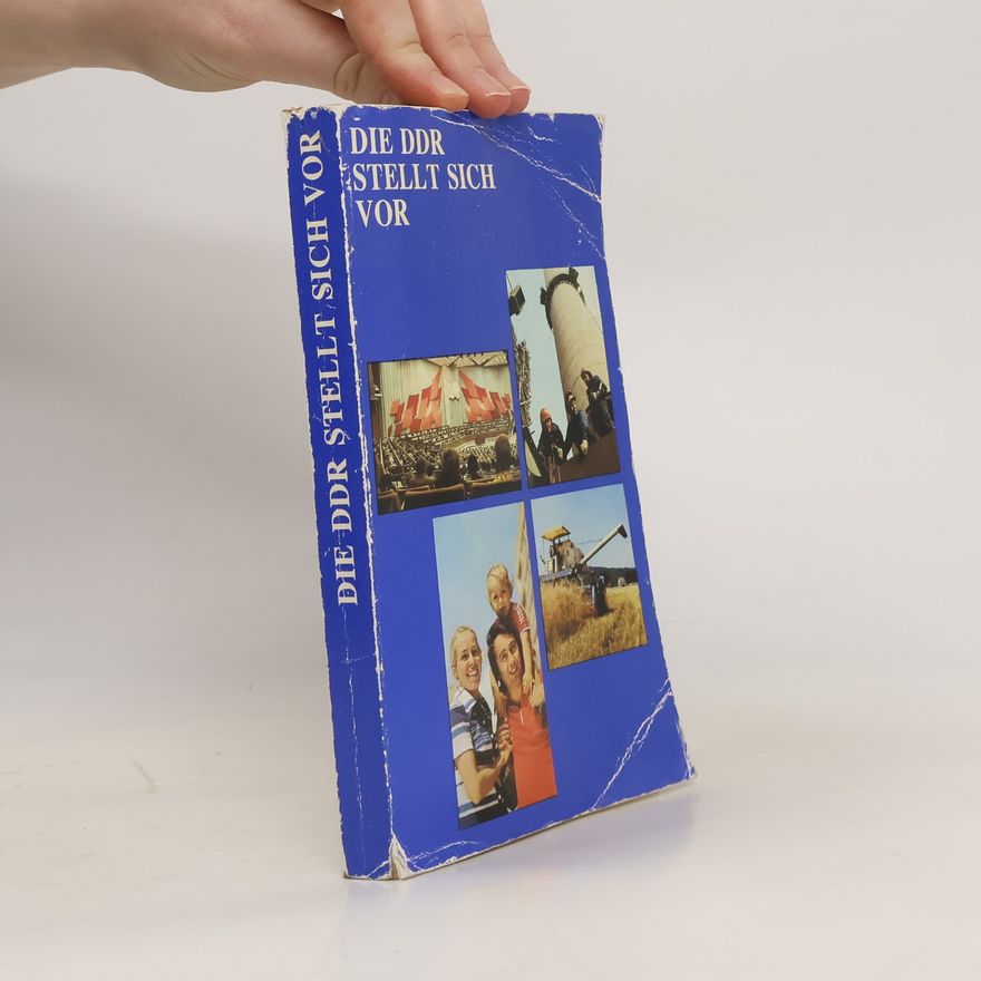 Autorenkollektiv Die DDR stellt sich vor