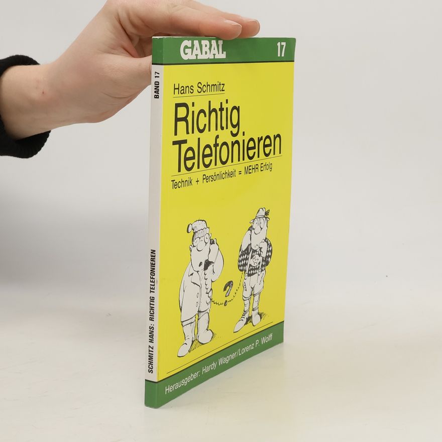 Hans Schmitz Richtig telefonieren
