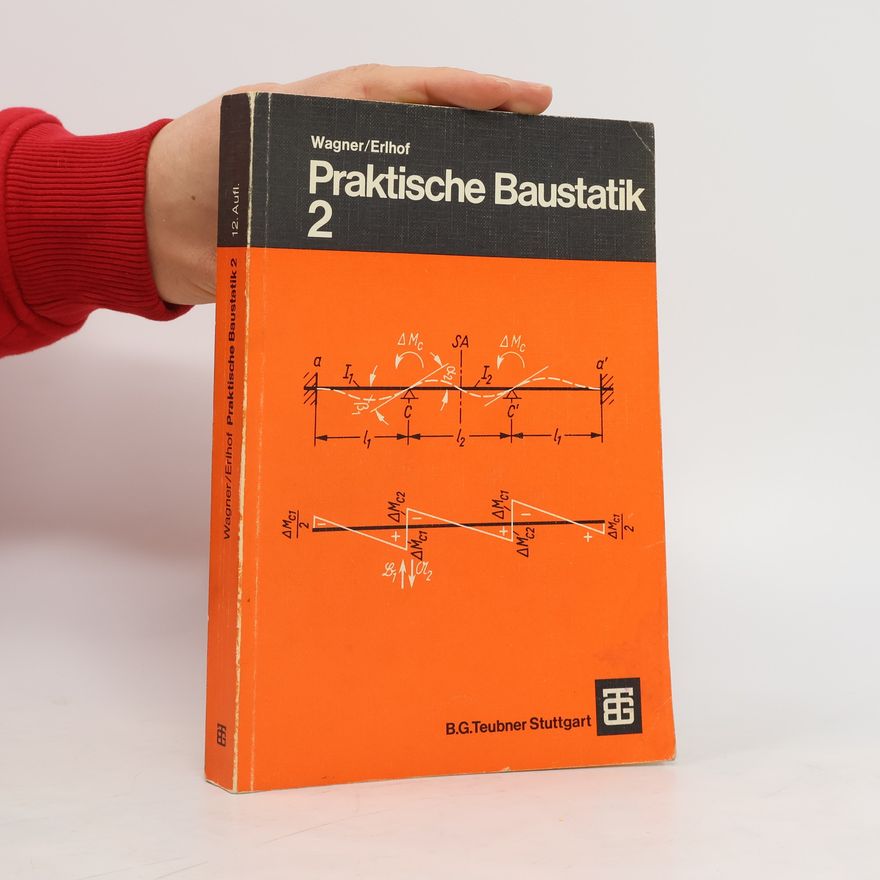 Gerhard Erlhof Praktische Baustatik 2.