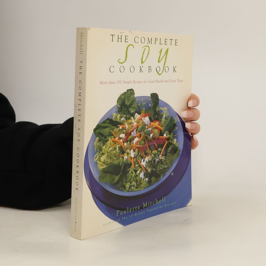 Paulette Mitchell The Complete Soy Cookbook