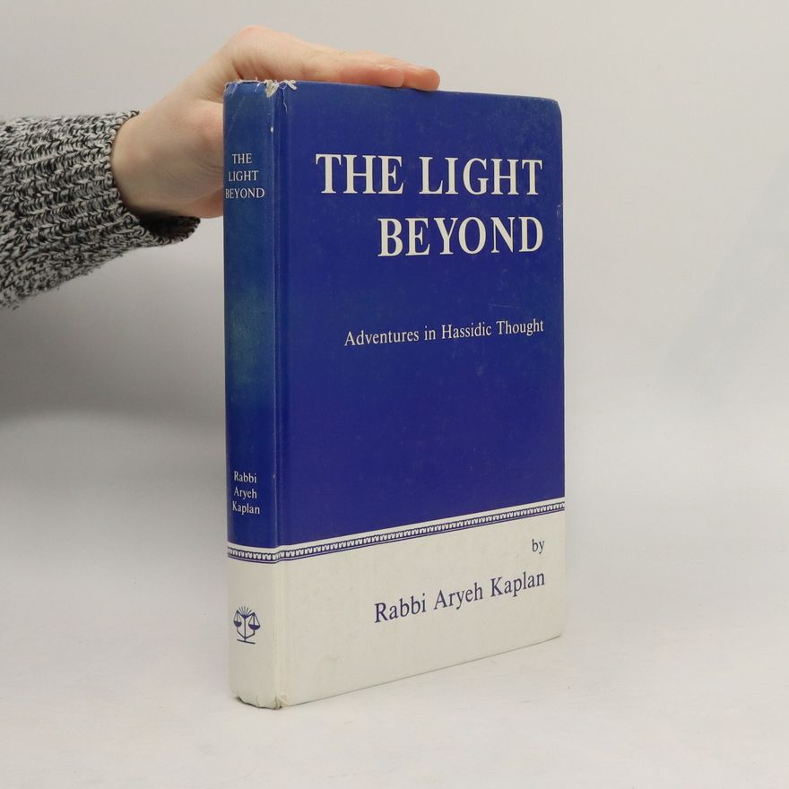 Aryeh Kaplan The Light Beyond