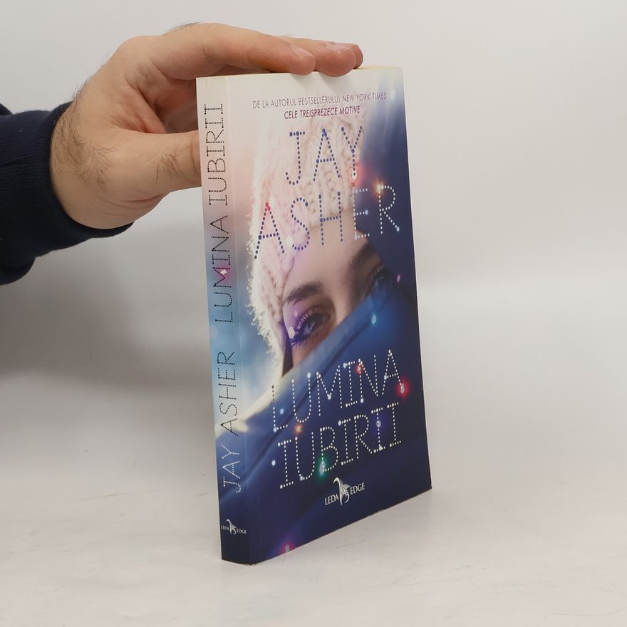 Jay Asher Lumina Iubirii