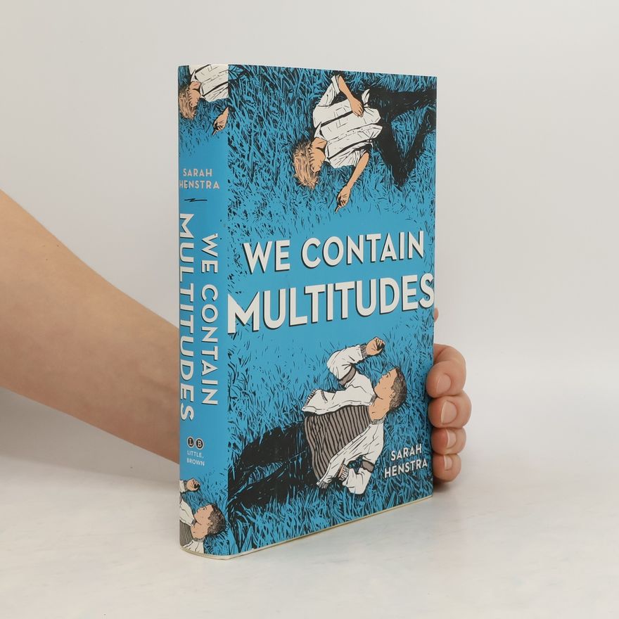 Sarah Henstra We Contain Multitudes