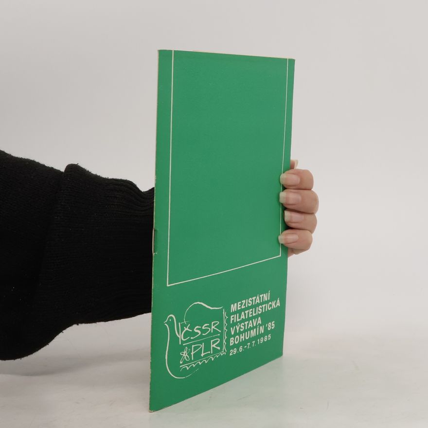 Various authors Mezistátní filatelistická výstava ČSSR-PLR Bohumín 1985