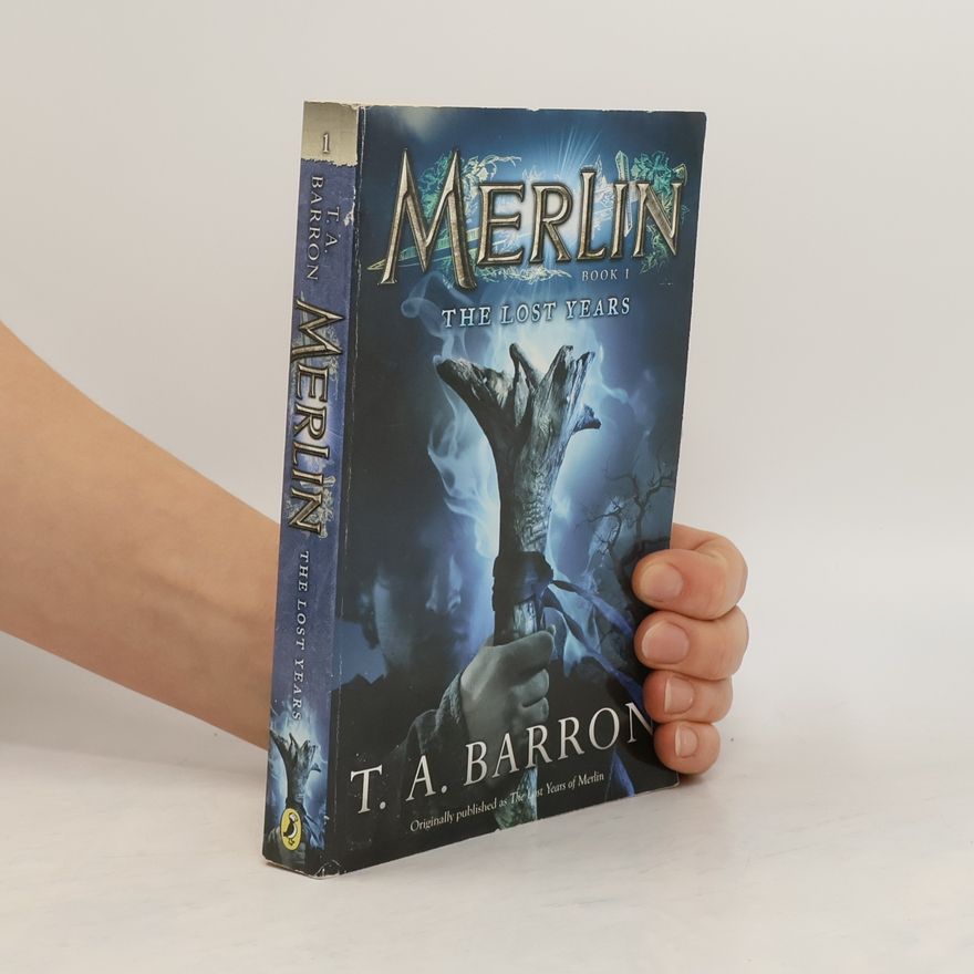 T. A. Barron The Lost Years