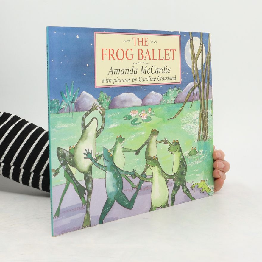 Amanda McCardie The Frog Ballet