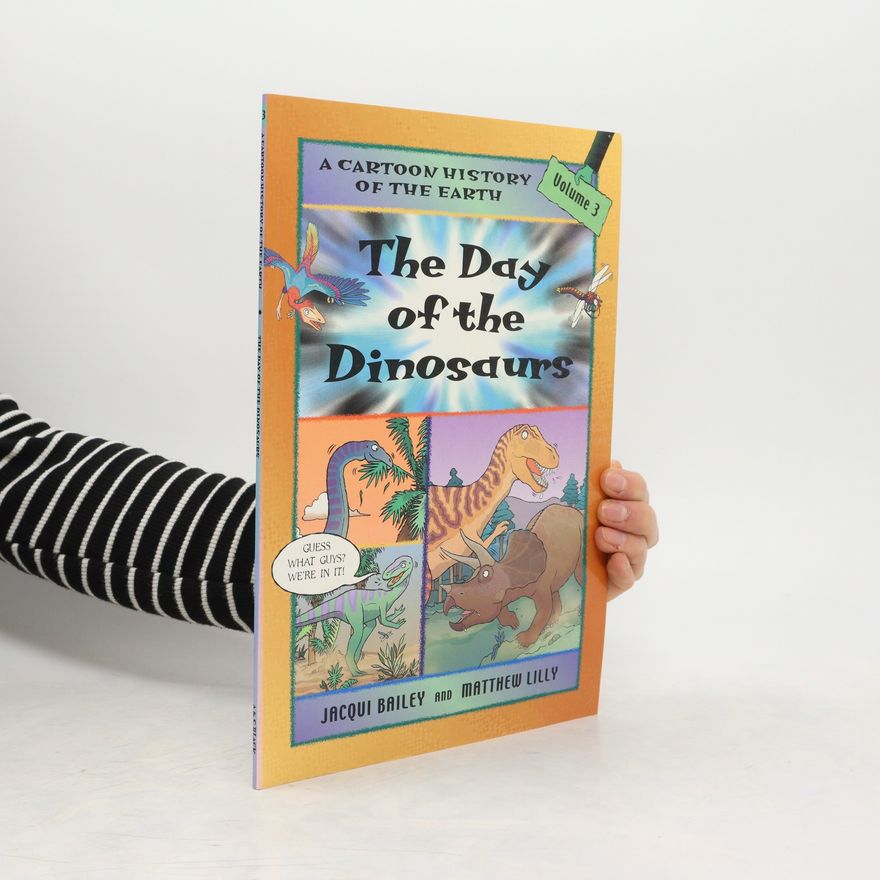 Jacqui Bailey The Day of the Dinosaurs