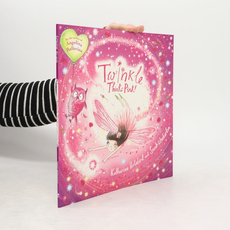 Katharine Holabird Twinkle Thinks Pink!