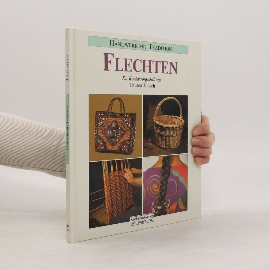 Thunar Jentsch Flechten für Kinder