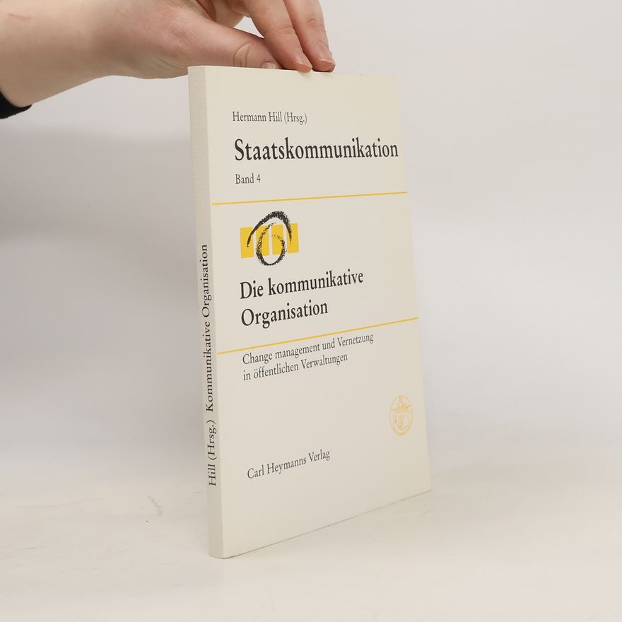 Hermann Hill Die kommunikative Organisation