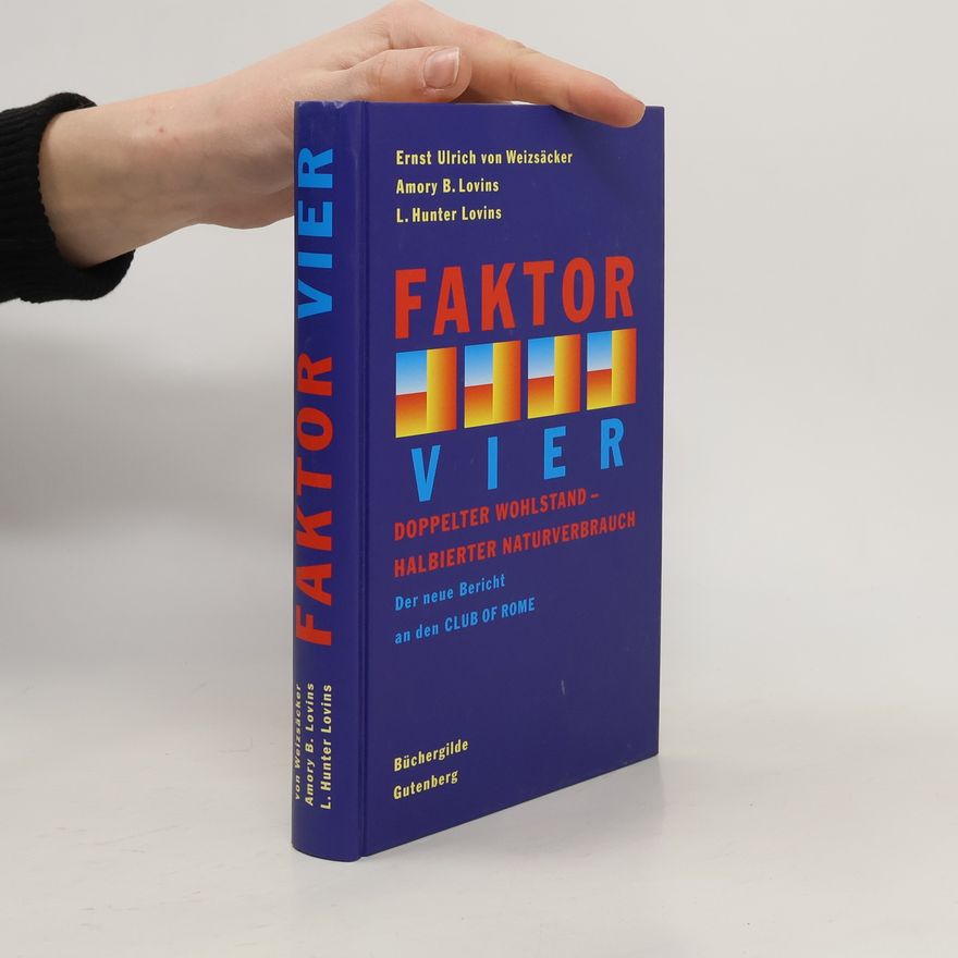 Ernst Ulrich von Weizsäcker Faktor Vier