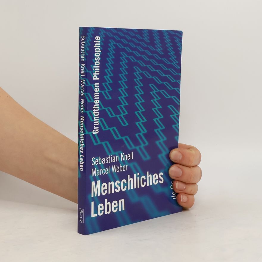 Sebastian Knell Menschliches Leben