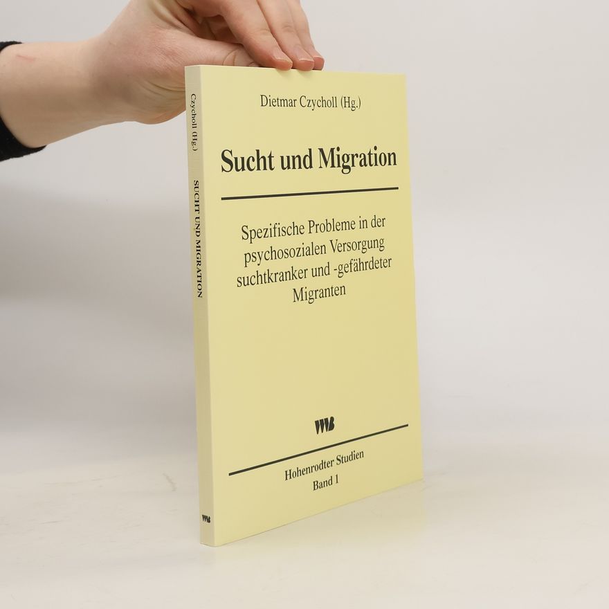 Dietmar Czycholl Sucht und Migration