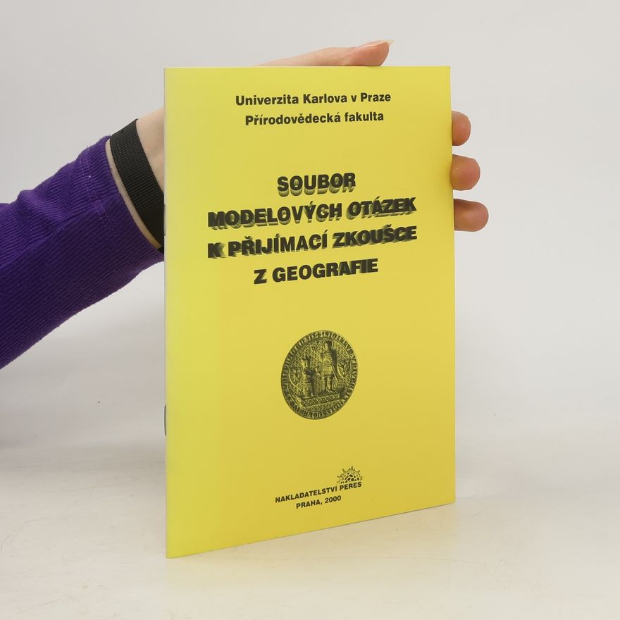Kolektiv autorů Soubor modelových otázek k přijímací zkoušce z geografie