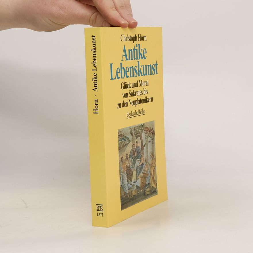 Christoph Horn Antike Lebenskunst