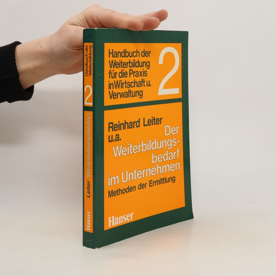 Reinhard Leiter Der Weiterbildungsbedarf im Unternehmen