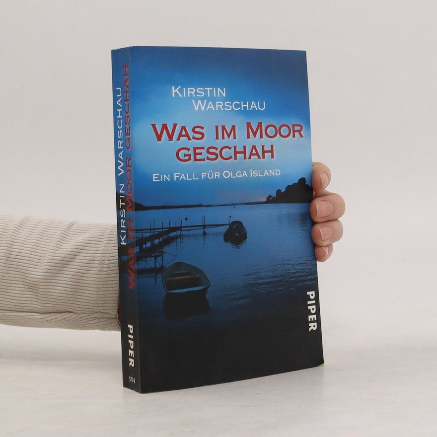 Kirstin Warschau Was im Moor geschah