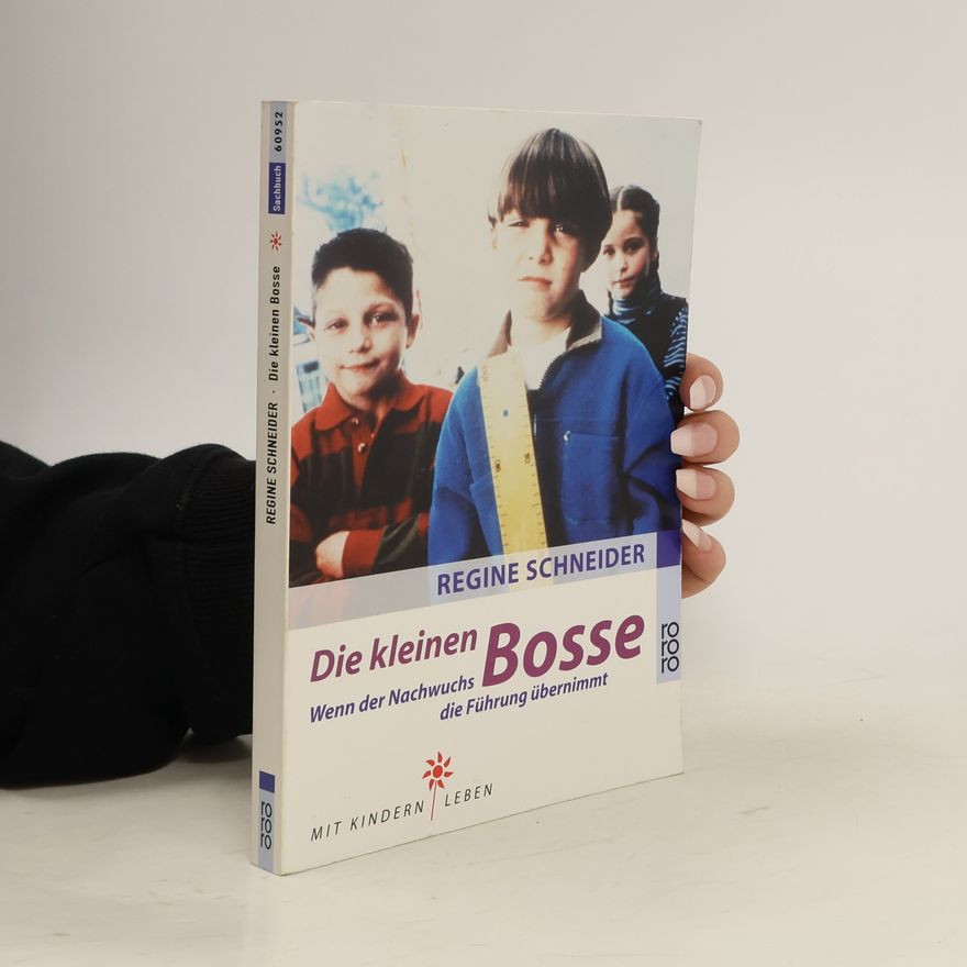 Regine Schneider Die kleinen Bosse