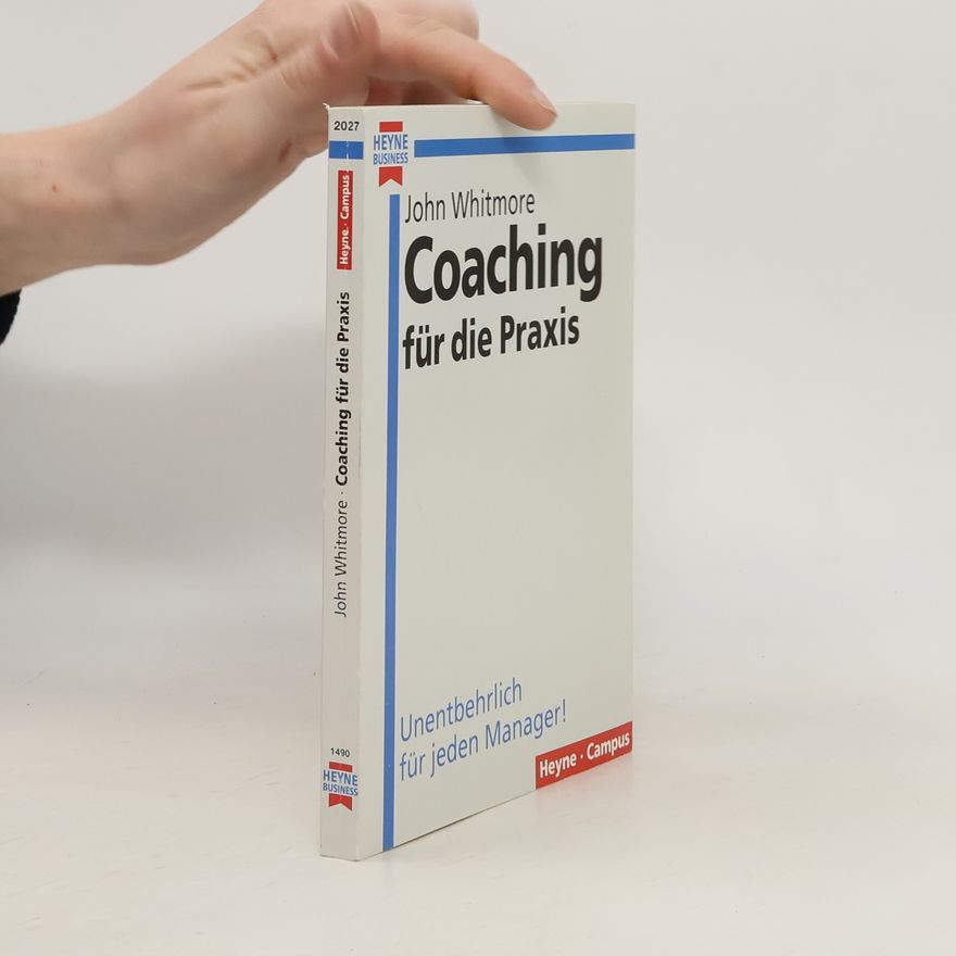 John Whitmore Coaching für die Praxis