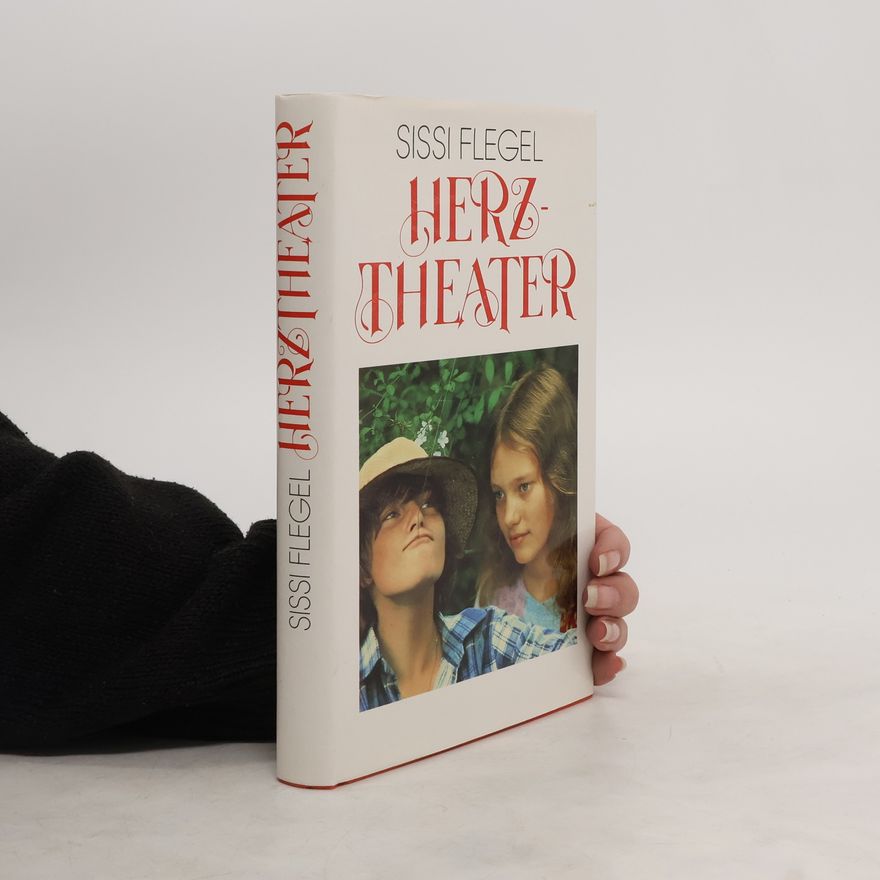 Sissi Flegel Herztheater
