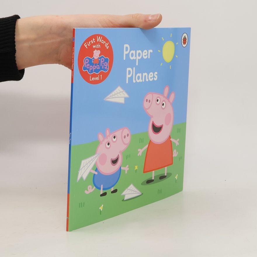 Collectif d'auteurs First Words with Peppa Level 1 Paper Planes